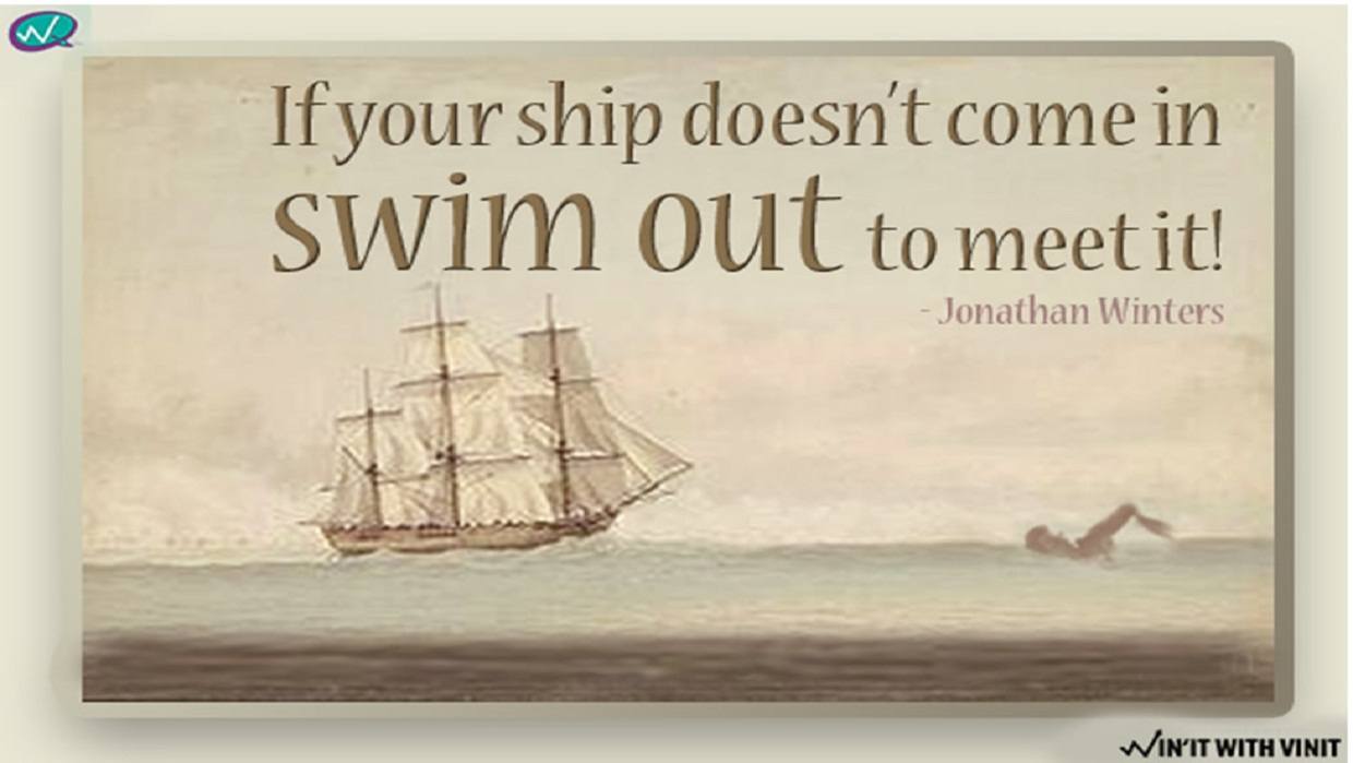 Swim Out To Meet Your Ship
